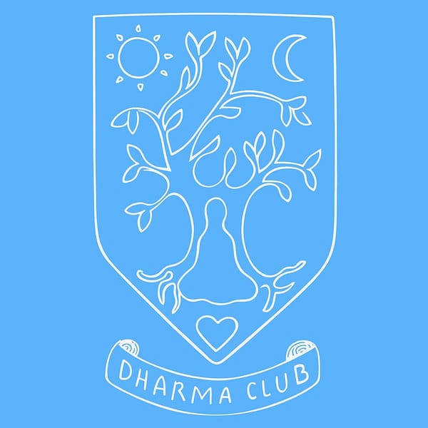 Dharma Club logo, white on sky blue. Person sitting under tree with sun & moon above, a heart beneath, words 'Dharma Club' unfured on scroll below. In style of classic football (soccer) badge